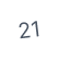 21